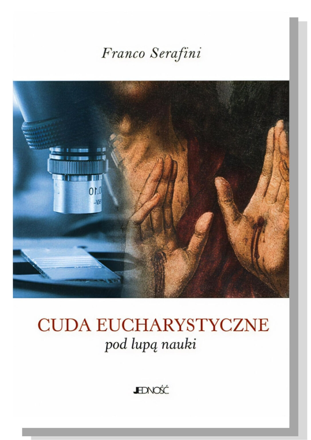 CUDA EUCHARYSTYCZNE POD LUPĄ NAUKI